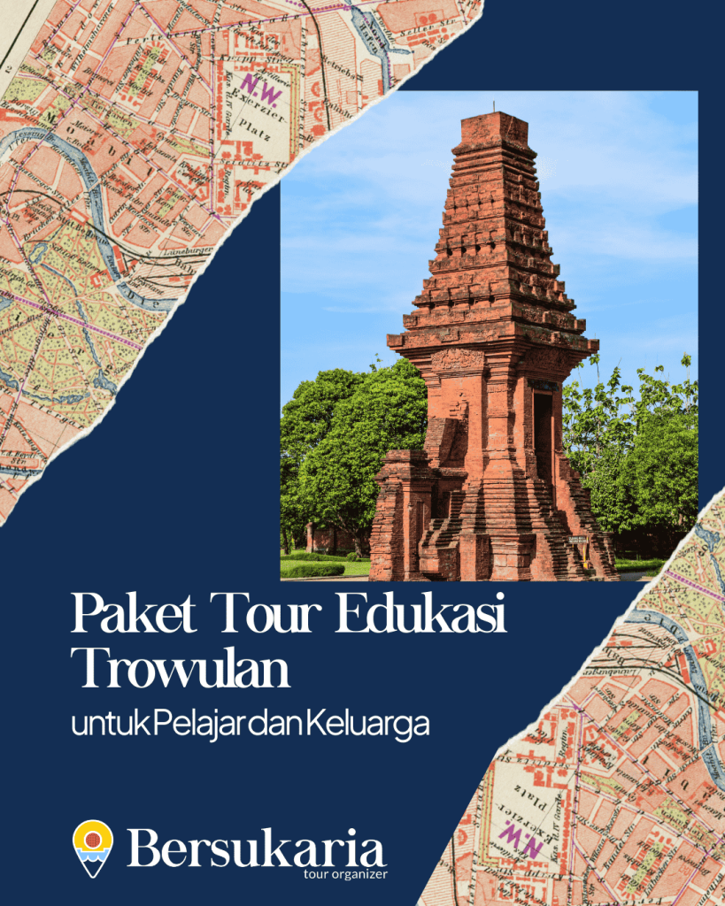 Paket Tour Edukasi Trowulan