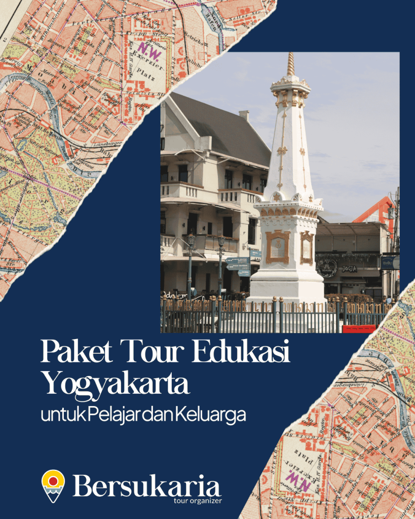 Paket Tour Edukasi Yogyakarta