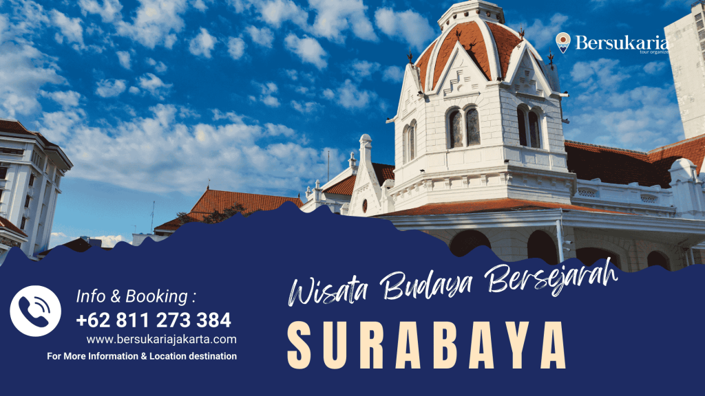 Wisata Budaya Bersejarah Surabaya