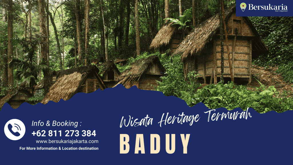 Wisata Heritage Termurah Baduy
